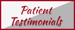 Patient Testimonials Patient Testimonials